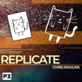 Replicate by Chris Rawlins Replicate by Chris Rawlins