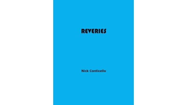 Reveries by Nick Conticello