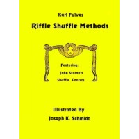 Riffle Shuffle Methods by Karl Fulves