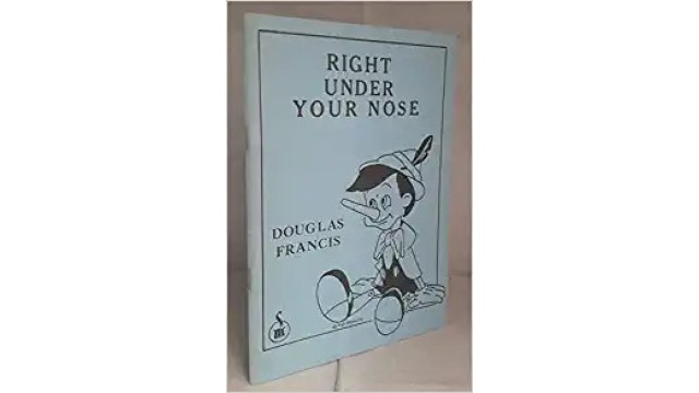 Right Under Your Nose (Pdf) by Douglas Francis