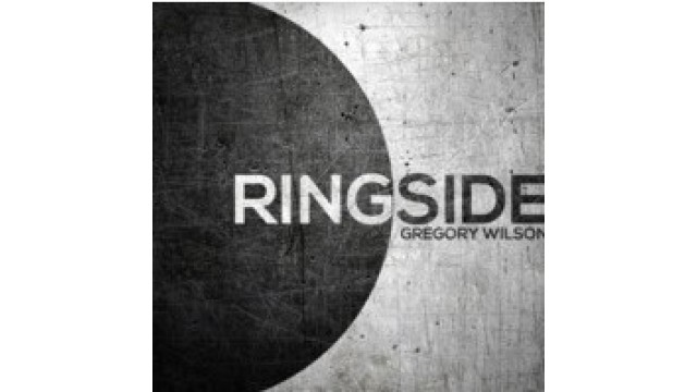 Ringside by Gregory Wilson