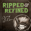 Ripped And Refined by Gregory Wilson & David Gripenwaldt Ripped And Refined by Gregory Wilson & David Gripenwaldt