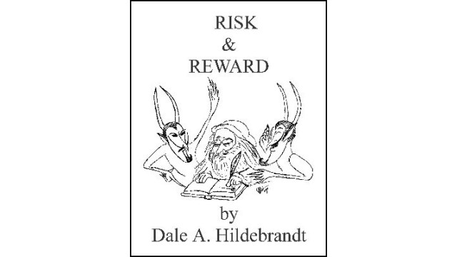 Risk And Reward by Dale A. Hildebrandt