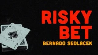 Risky Bet by Bernado Sedlacek