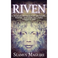 Riven by Seamus Maguire