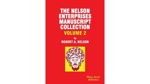 Nelson Enterprises Manuscript Collection 2 by Robert A. Nelson