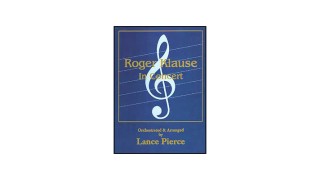 In Concert by Roger Klause (written by Lance Pierce)