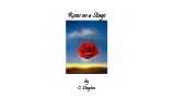 Roses On A Stage by C. Dayton