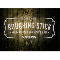 Roughing Sticks by Harry Robson Roughing Sticks by Harry Robson
