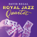 Royal Jazz Quartet by David Regal Royal Jazz Quartet by David Regal