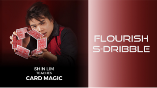 S-Dribble Flourish by Shin Lim