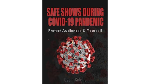 Safe Shows During Covid-19 Pandemic by Devin Knight