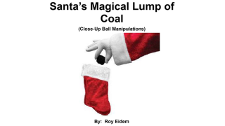 Santa's Magical Lump Of Coal by Roy W. Eidem