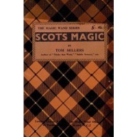 Scots Magic by Tom Sellers