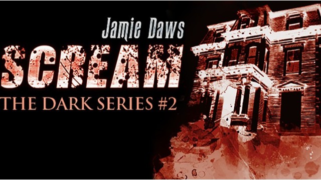 Scream by Jamie Dawes