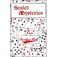 Sealed Mysteries by Burling Hull