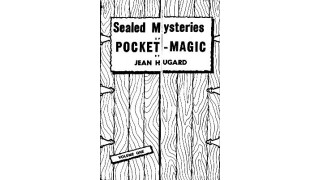 Sealed Mysteries Of Pocket Magic by Jean Hugard