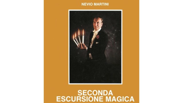 Seconda Escursione Magica by Nevio Martini