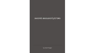 Secret Manuscript Two by Jose Prager