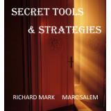 Secret Tools & Strategies by Richard Mark & Mark Salem Secret Tools & Strategies by Richard Mark & Mark Salem