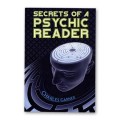 Secrets Of A Psychic Reader by Charles Garner Secrets Of A Psychic Reader by Charles Garner
