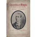 Secrets of Magic by Will Goldston Secrets of Magic by Will Goldston