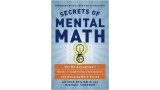 Secrets Of Mental Math by Arthur Benjamin & Michael Shermer