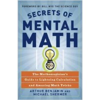 Secrets Of Mental Math by Arthur Benjamin & Michael Shermer