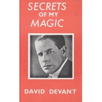 Secrets Of My Magic by David Devant