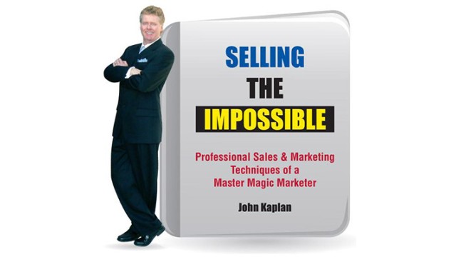 Selling The Impossible by John Kaplan