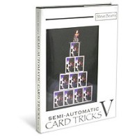 Semi Automatic Card Tricks Vol 5 by Steve Beam