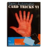 Semi Automatic Card Tricks Vol 6 by Steve Beam