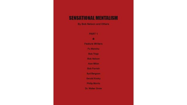 Sensational Mentalism I by Robert A. Nelson