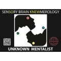 Sensory Brain Knewmerology by Unknown Mentalist Sensory Brain Knewmerology by Unknown Mentalist