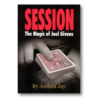 Session by Joel Givens And Joshua Jay