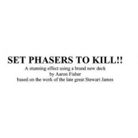 Set Phasers To Kill by Aaron Fisher