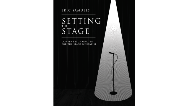 Setting The Stage, Content & Character For The St by Eric Samuels - Magic Ebooks
