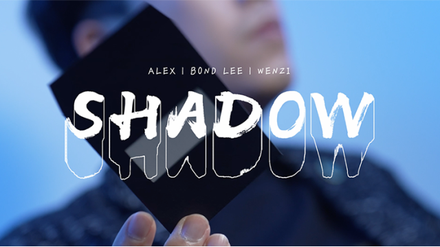 Shadow by Alex, Wenzi & MS Magic