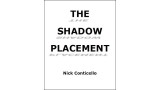 Shadow Placement by Nick Conticello