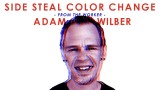 Side Steal Color Change by Adam Wilber
