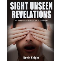 Sight Unseen Revelations by Devin Knight