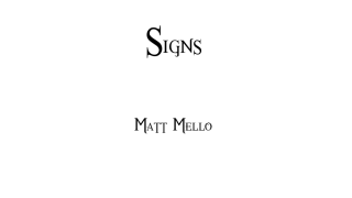 Signs by Matt Mello