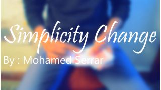 Simplicity Change by Mohamed Serrar