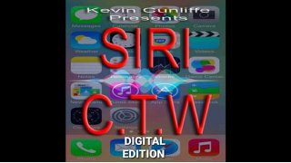 Siri C.T.W Digital Edition by Kevin Cunliffe