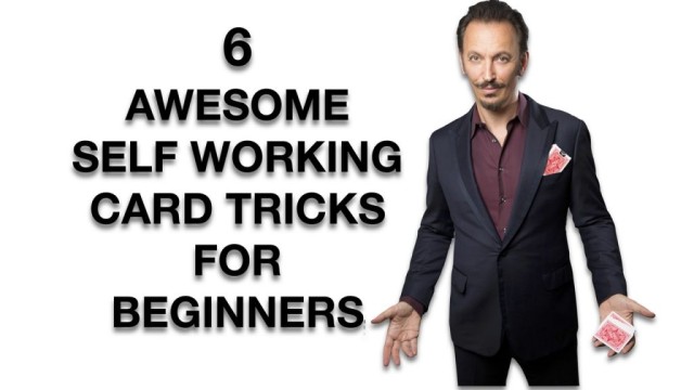 Six Awesome - Easy - Self Working - Card Tricks For Beginners by Steve Valentine