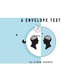 Six Envelope Test by Gidon Sagher Six Envelope Test by Gidon Sagher