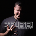 Skewered by Gianni Palumbo Skewered by Gianni Palumbo