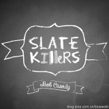 Slate Killers by Bob Cassidy