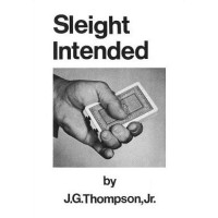 Sleight Intended by J. G. Thompson Jr.