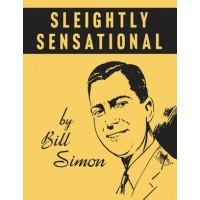 Sleightly Sensational by Bill Simon